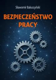 Okładka książki Bezpieczeństwo pracy
