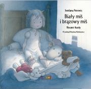Biały miś i brązowy miś. Autor: Svetlana Petrovic, Vincent Hardy. Dadada.pl Okładka książki Biały miś i brązowy miś