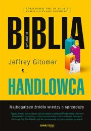 Biblia handlowca Najbogatsze źródło wiedzy o sprzedaży.. Autor: Jeffrey Gitomer. Dadada.pl Okładka książki Biblia handlowca Najbogatsze źródło wiedzy o sprzedaży.