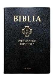 Biblia pierwszego Kościoła czarna. Autor:   Praca zbiorowa. Dadada.pl Okładka książki Biblia pierwszego Kościoła czarna