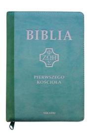 Biblia pierwszego Kościoła z paginat. suwak mieta. Autor:   Praca zbiorowa. Dadada.pl Okładka książki Biblia pierwszego Kościoła z paginat. suwak mieta