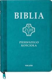 Biblia pierwszego Kościoła z paginat. suwak turkus. Autor:   Praca zbiorowa. Dadada.pl Okładka książki Biblia pierwszego Kościoła z paginat. suwak turkus