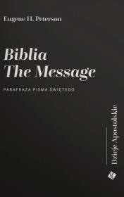 Okładka książki Biblia The Message. Dzieje Apostolskie