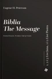 Okładka książki Biblia The Message. Listy Jana i Piotra