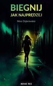 Okładka książki Biegnij jak najprędzej