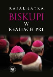 Okładka książki Biskupi w realiach PRL