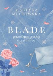 Okładka książki Blade. Przemilczane prawdy. Canmore. Tom 2