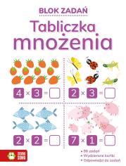 Blok zadań. Tabliczka mnożenia. Autor: Iza Gołuchowska, Dobkowska Agata, Natalia Berlik. Dadada.pl Okładka książki Blok zadań. Tabliczka mnożenia