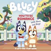Bluey: How to be Romance. Autor: Bluey. Dadada.pl Okładka książki Bluey: How to be Romance