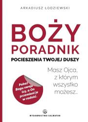 Okładka książki Boży poradnik pocieszenia Twojej duszy. Masz Ojca, z którym wszystko możesz…
