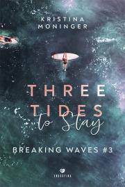 Breaking Waves Tom 3 Three Tides to Stay. Autor: Moninger Kristina. Dadada.pl Okładka książki Breaking Waves Tom 3 Three Tides to Stay
