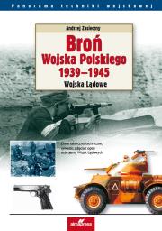 Broń Wojska Polskiego 1939-1945. Lotnictwo i Marynarka Wojenna. Autor: Zasieczny Andrzej. Dadada.pl Okładka książki Broń Wojska Polskiego 1939-1945. Lotnictwo i Marynarka Wojenna