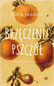 Brzęczenie pszczół. Autor: Sofía Segovia. Dadada.pl Okładka książki Brzęczenie pszczół