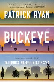 Okładka książki Buckeye. Tajemnica małego miasteczka