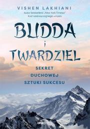 Okładka książki Budda i twardziel. Sekret duchowej sztuki...