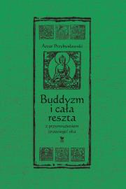 Buddyzm i cała reszta z przymrużeniem(trzeciego) oka. Autor: Artur Przybysławski. Dadada.pl Okładka książki Buddyzm i cała reszta z przymrużeniem(trzeciego) oka