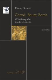 Okładka książki Carroll Baum Barrie (Mito)biografie i (mikro)historie