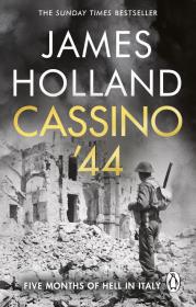 Cassino '44 wer. angielska. Autor: Holland James. Dadada.pl Okładka książki Cassino '44 wer. angielska