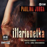 CD MP3 Marionetka. Rosyjska mafia. Tom 2. Autor: Paulina Jurga. Dadada.pl Okładka książki CD MP3 Marionetka. Rosyjska mafia. Tom 2