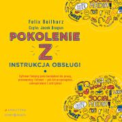 CD MP3 Pokolenie Z. Instrukcja obsługi. Autor: Felix Beilharz. Dadada.pl Okładka książki CD MP3 Pokolenie Z. Instrukcja obsługi