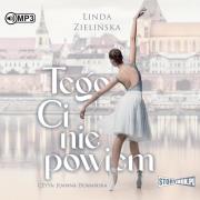 CD MP3 Tego Ci nie powiem. Autor: Linda Zielińska. Dadada.pl Okładka książki CD MP3 Tego Ci nie powiem