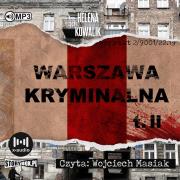 CD MP3 Warszawa kryminalna. Tom 2. Autor: Kowalik Helena. Dadada.pl Okładka książki CD MP3 Warszawa kryminalna. Tom 2