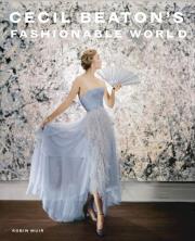 Cecil Beaton's Fashionable World. Autor: Muir Robin, Hamish Bowles. Dadada.pl Okładka książki Cecil Beaton's Fashionable World