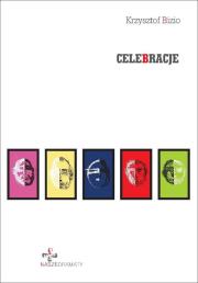Celebracje. Autor: Bizio Krzysztof. Dadada.pl Okładka książki Celebracje