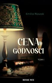 Okładka książki Cena godności. Tom 1
