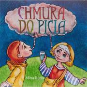 Chmura do picia. Autor: Alina Duda, Kołodziejski Paweł. Dadada.pl Okładka książki Chmura do picia