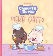 Okładka książki Chmurka i Burza pieką ciasto