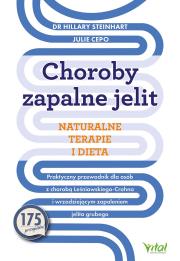 Okładka książki Choroby zapalne jelit. Naturalne terapie i dieta.  Praktyczny przewodnik dla osób z chorobą Leśniowskiego-Crohna i wrzodziejącym zapaleniem jelita grubego