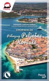 Okładka książki Chorwacja. Półwysep Pelješac i Korčula. Pascal Lajt - uszkodzone