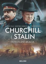 Okładka książki Churchill i Stalin. Toksyczni bracia