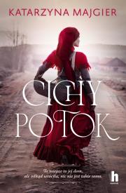 Cichy potok. Autor: Katarzyna Majgier. Dadada.pl Okładka książki Cichy potok