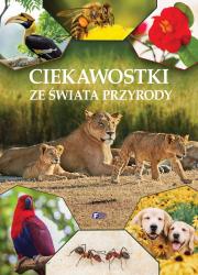 Ciekawostki ze świata przyrody - uszkodzone. Autor:   Praca zbiorowa. Dadada.pl Okładka książki Ciekawostki ze świata przyrody - uszkodzone