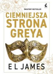 Okładka książki Ciemniejsza strona Greya