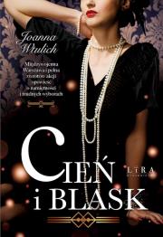 Cień i blask. Autor: Joanna Wtulich. Dadada.pl Okładka książki Cień i blask