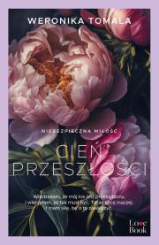 Cień przeszłości Wielkie Litery. Autor: Tomala Weronika. Dadada.pl Okładka książki Cień przeszłości Wielkie Litery