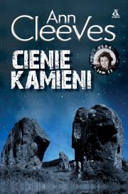 Cienie kamieni. Vera. Tom 11. Autor: Cleeves Ann. Dadada.pl Okładka książki Cienie kamieni. Vera. Tom 11