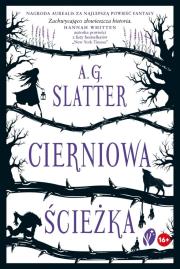 Cierniowa ścieżka. Autor: A.G. Slatter. Dadada.pl Okładka książki Cierniowa ścieżka