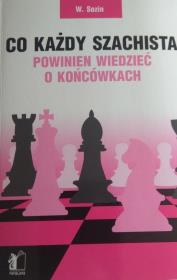 Co każdy szachista powinien wiedzieć o końcówkach. Autor: Wenamin Sozin. Dadada.pl Okładka książki Co każdy szachista powinien wiedzieć o końcówkach