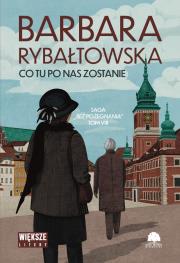 Okładka książki Co tu po nas zostanie. Saga bez pożegnania. Tom 8. Duże Litery