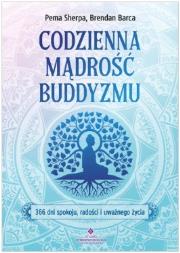 Okładka książki Codzienna mądrość buddyzmu.366 dni spokoju, radości i uważnego życia