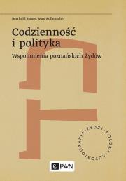 Okładka książki Codzienność i polityka. Wspomnienia poznańskich Żydów