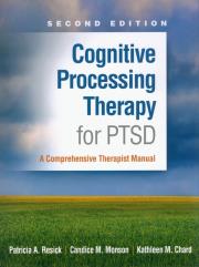 Cognitive Processing Therapy for PTSD. Autor: Resick Patricia A., Monson Candice M., Chard Kathleen M.. Dadada.pl Okładka książki Cognitive Processing Therapy for PTSD