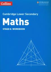 Collins Cambridge Lower Secondary Maths - Lower Secondary Maths Workbook: Stage 8. Autor: Duncombe Alastair, Cottingham Belle, Ellis Rob. Dadada.pl Okładka książki Collins Cambridge Lower Secondary Maths - Lower Secondary Maths Workbook: Stage 8