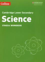 Collins Cambridge Lower Secondary Science - Lower Secondary Science Workbook: Stage 8. Autor: Rickwood Beverly, Foxford Heidi, Warren Dorothy. Dadada.pl Okładka książki Collins Cambridge Lower Secondary Science - Lower Secondary Science Workbook: Stage 8
