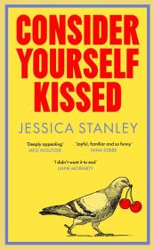 Consider Yourself Kissed wer. angielska. Autor: Jessica Stanley. Dadada.pl Okładka książki Consider Yourself Kissed wer. angielska