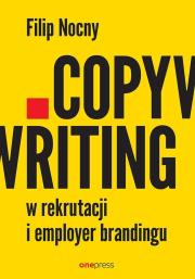 Copywriting w rekrutacji i employer brandingu. Autor: Filip Nocny. Dadada.pl Okładka książki Copywriting w rekrutacji i employer brandingu